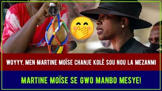 WOYYY, MEN MARTINE MOÏSE  CHANJE KOULÈ SOU NOU LA MEZANMI !