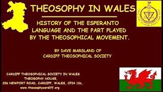 History of the Esperanto Language and the Part Played by the Theosophical Movement By Dave Marsland