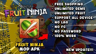 FRUIT NINJA MOD APK [ NO PW ] || NEW UPDATE!!! 