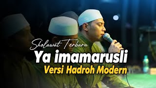 Ya Imamarusli ﷺ | Hadroh Modern | Sholawat Penyejuk Hati