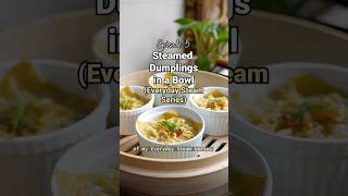 Dumpling Hack | Ep. 5 Everyday Steam Series #shorts