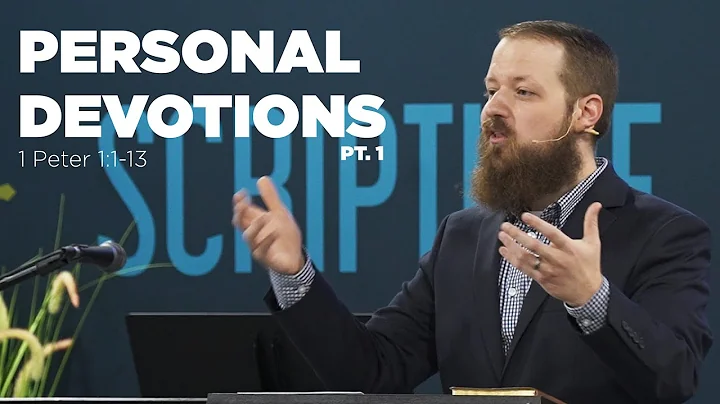 Personal Devotions Pt 1 by Pastor John Weis