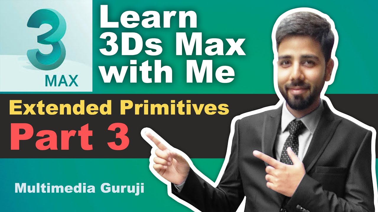 3D Max Tutorial in Hindi #6 | 3D Max Extended Primitives Full ...