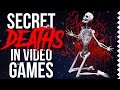 Super Secret Deaths in Video Games! #1