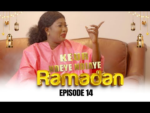 Ramadan Keur Ndeye Ndiaye - Episode 14