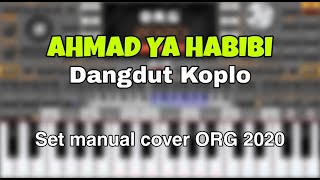 AHMAD YA HABIBI - versi dangdut koplo | cover ORG 2020