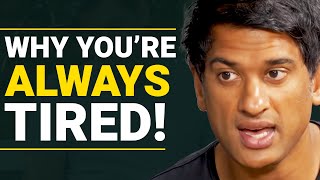 How To BOOST Your Energy & NEVER BE TIRED Again! | Rangan Chatterjee