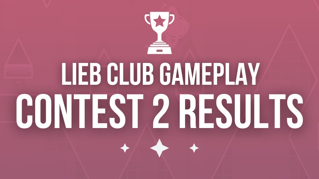 THE LIEB CLUB GAMEPLAY CONTEST 2 ~ RESULTS!