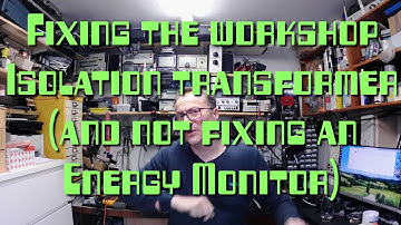 Fixing the workshop isolation transformer.