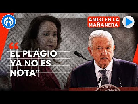 Nuevo plagio de ministra Esquivel “ya no es nota”: AMLO