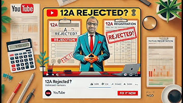 12A Registration Rejected? Here