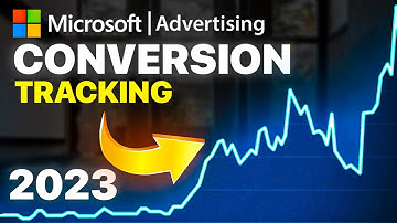 Microsoft (Bing) Ads Conversion Tracking Tutorial (2023) | Step-By-Step for Beginners