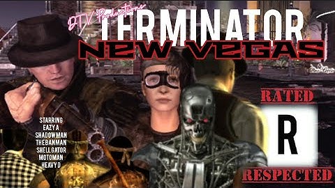 Terminator: Fallout New Vegas [A HEAVY ORIGINAL] [DTV Productions Film] [W.N.K.S.F.Y.S. Production]