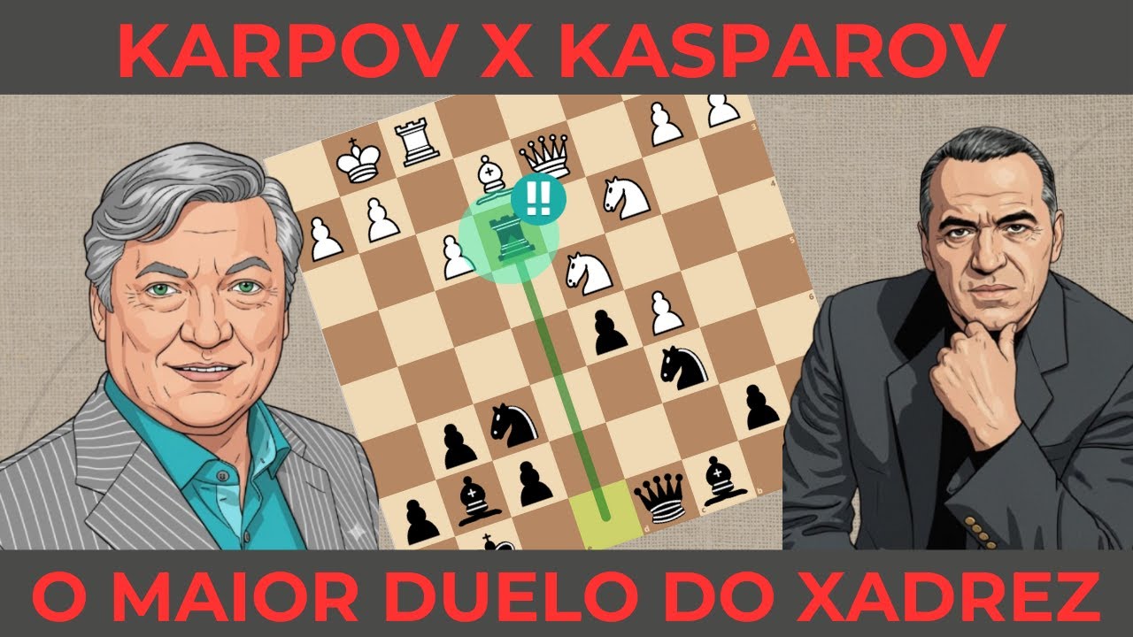 KARPOV X KASPAROV  - O Maior Duelo de Estilos (Posicional x Agressivo) - Qual o seu?