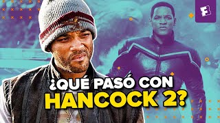 HANCOCK 2 - ¿Qué pasó con la secuela? |  ¿Will Smith regresa?