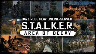 S.T.A.L.K.E.R.: Area Of Decay (DayZ RP) ☢ 3x59 - Надо мною тишина.... (ФИНАЛ СЕЗОНА)