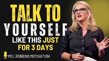 Talk to Yourself Like This for 3 Days — Watch What Happens | Mel Robbins Motivation 💭 #motivation