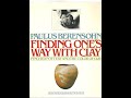 Finding One's Way With Clay by Paulus Berensohn
