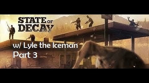 State of Decay Pt. 3 - Saving People