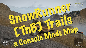 SnowRunner - [TnB] Trails - a Console Mods Map