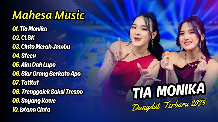 Intan Afifah Mahesa - TIA MONIKA - CLBK - CINTA MERAH JAMBU - STECU STECU || DANGDUT TERBARU 2025