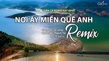 Top 1 dân ca hay nhất remix Thanh tài