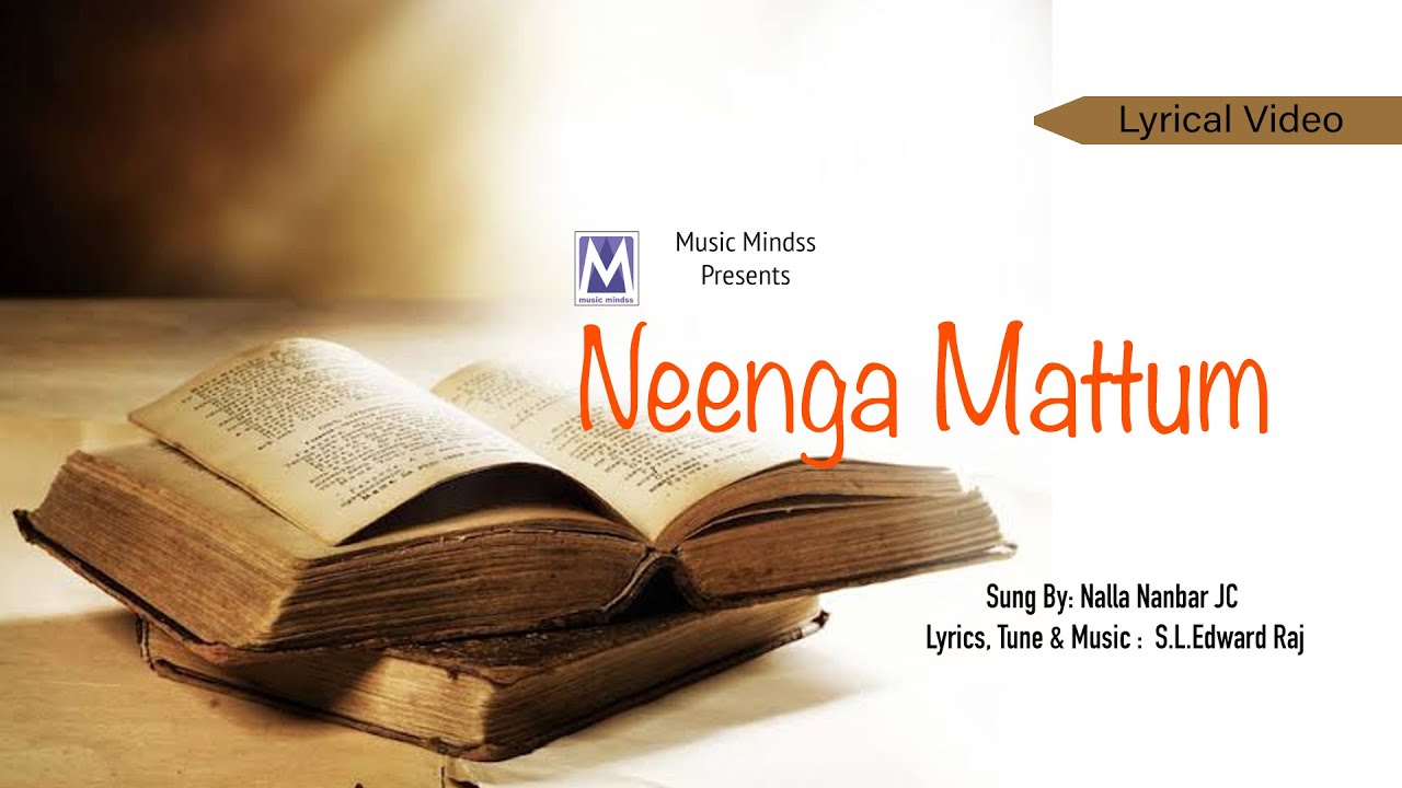 Neenga Mattum   Lyrical Video  SLEdward Raj  Nalla Nanbar JC  Tamil Christian Song