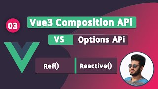 #3 Vue3 | Composition Api ref and reactive