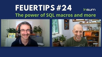 [Feuertips #24] - The power of SQL macros and more