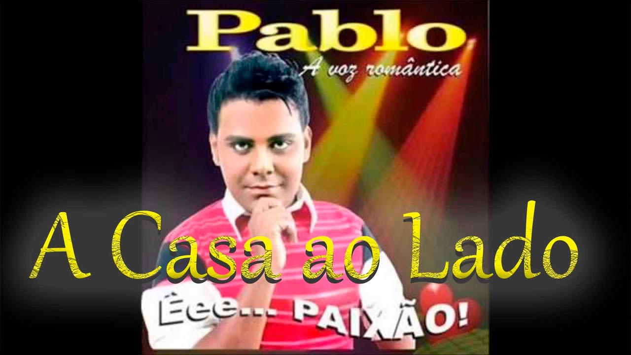 Playback - Pablo - A Casa ao Lado - YouTube