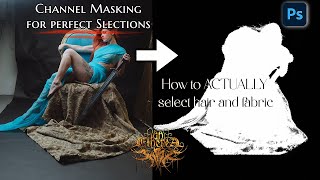 How I use Channel Masking for perfect Hair Selection and Translucent Fabric (Part 1)