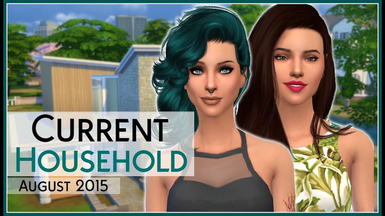 The Sims 4 Current Household August 2015 YouTube