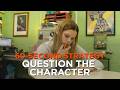 60-Second Strategy: Question the Character