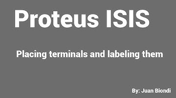 Placing terminals and labeling them Proteus ISIS