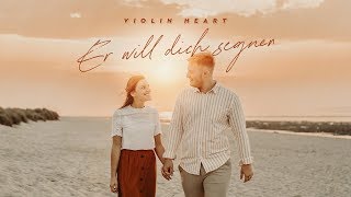 Er will dich segnen [OFFICIAL VIDEO] Segenslied chords