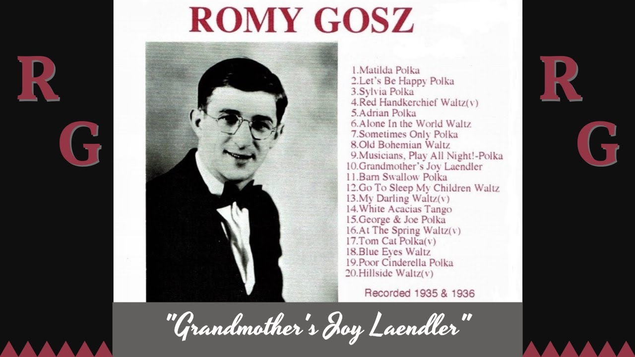 Romy Gosz - Grandmother's Joy Laendler