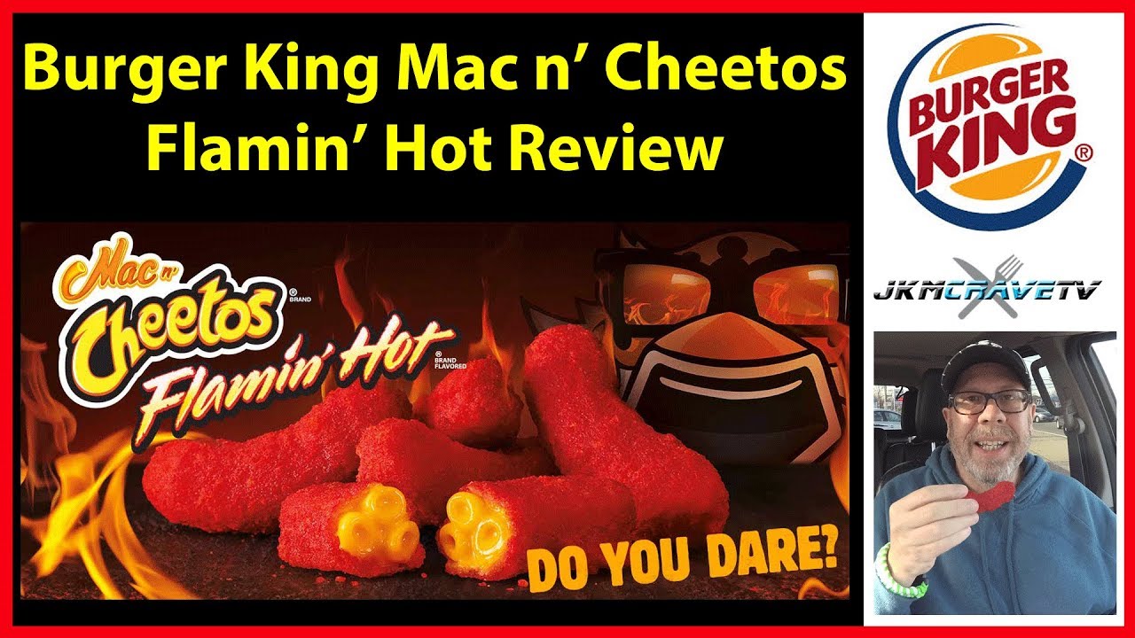 Burger King Flamin' Hot Mac n' Cheetos Review JKMCraveTV YouTube