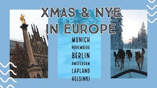 Xmas &amp; NYE in Europe (Munich, Nuremberg, Berlin, Amsterdam, Lapland, Helsinki)
