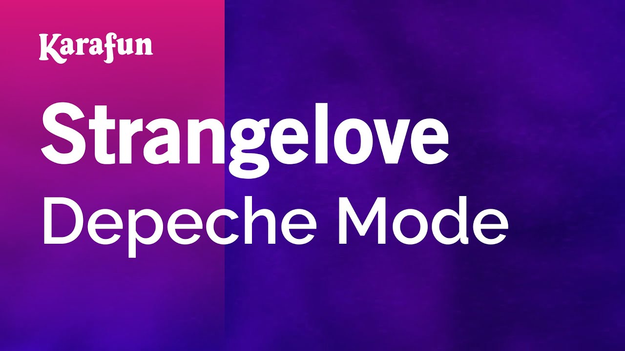 Strangelove - Depeche Mode | Karaoke Version | KaraFun