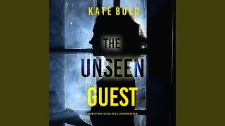 Chapter 99 - The Unseen Guest (A Barren Pines Psychological Suspense--Book 6)