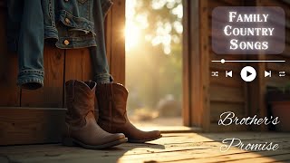 🤝 Brother’s Promise | Country Ballad About Loss, Memory & Carrying On