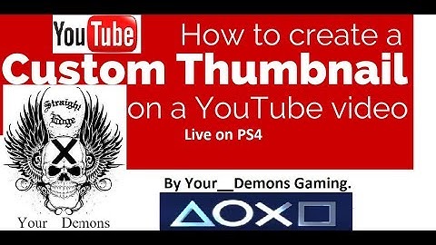 TUTORIAL ON HOW TO ADD CUSTOM THUMBNAIL TO/FOR PS4 LIVE STREAM AT START OF STREAM.