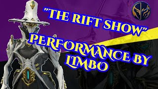 Rift Show - Limbo's Song - Warframe