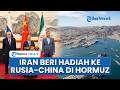 Iran Beri Hadiah ke Rusia-China, Perlakuan Khusus di Selat Hormuz, Singgung Konsisten Dukung Teheran