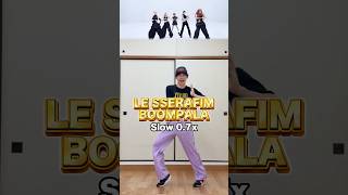 LE SSERAFIM 'BOOMPALA' Dance Tutorial Slow【0.85x Mirror】