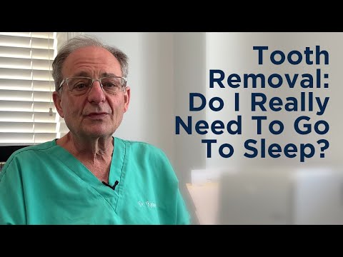 Tooth Removal - Do I Really Need To Go To Sleep? - Michael Kushner  (Dental Anesthesia)
