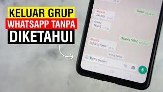 Cara Keluar Grup WA Tanpa Diketahui Anggota Lain - Fitur Baru Whatsapp Original