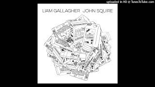 Liam Gallagher &amp; John Squire - Just Another Rainbow (Demo)