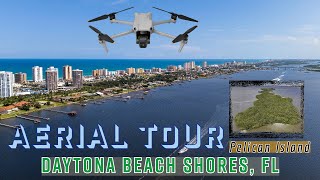 Aerial Tour Daytona Beach Shores, Pelican Island and Riverwalk Park by EyeAerial 62 views 6 months ago 2 minutes, 11 seconds