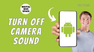 HOW TO TURN OFF ANDROID CAMERA SOUND
